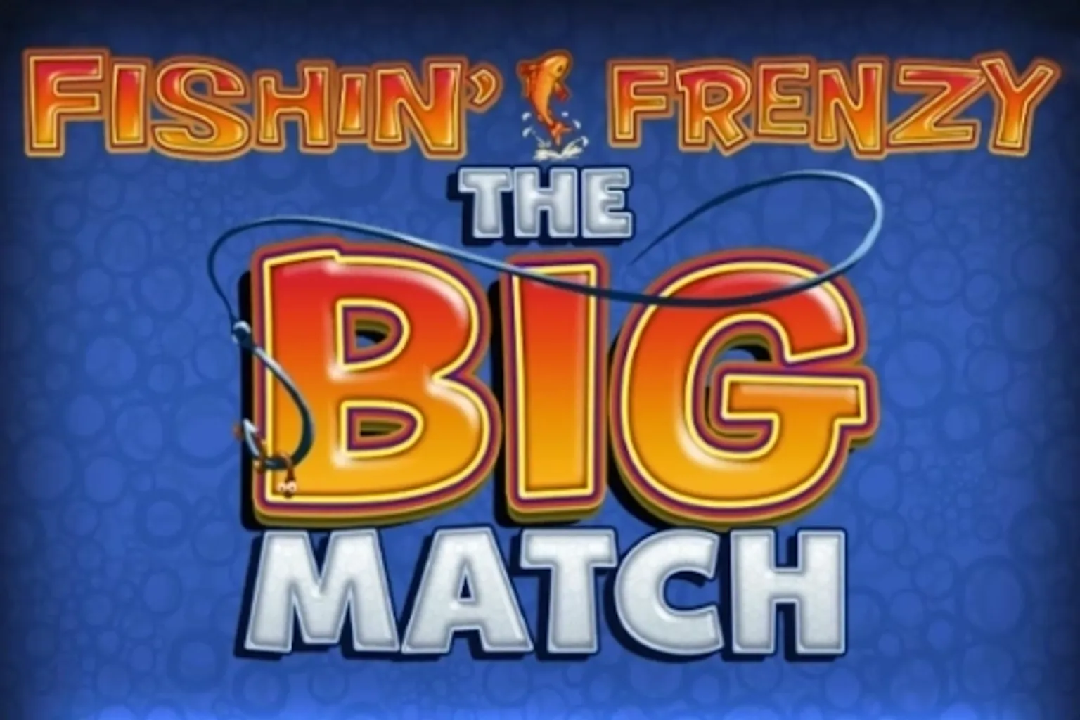Fishin' Frenzy The Big Match : les options sans téléchargement